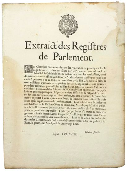 null LA PESTE D’AIX EN PROVENCE. 1629. «Extrait des registres de Parlement. La Chambre…...