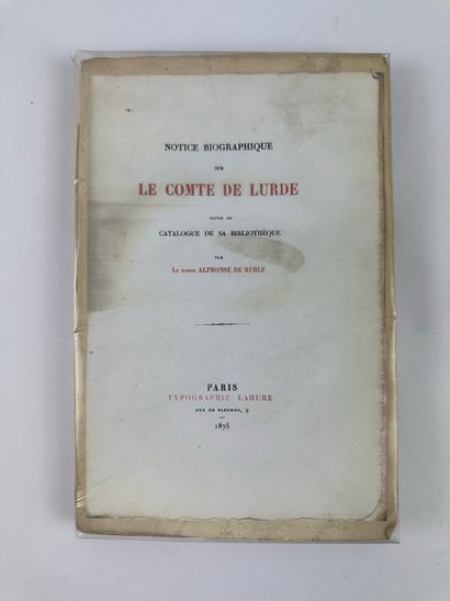 null 1875 LURDE COMTE DE NOTICE BIOGRAPHIQUE SUR LE COMTE DE LURDE SUIVIE DU CATALOGUE...