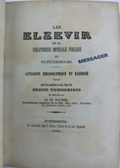 null 1864 WALTER CH FR LES ELZEVIR DE LA BIBLIOTHEQUE IMPERIALE DE SAINT PETERSBOURG...