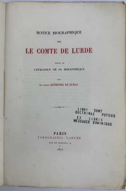 null 1875 LURDE COMTE DE NOTICE BIOGRAPHIQUE SUR LE COMTE DE LURDE SUIVIE DU CATALOGUE...