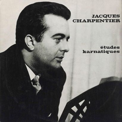 JACQUES CHARPENTIER Etudes Karnatiques Label: CND 58 Format: LP Pressage: France...
