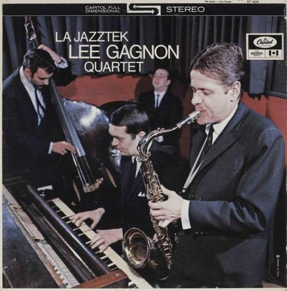 LEE GAGNON La Jazztek Label: Capitol SM 6433 Format: LP Pressage: Canada 1966 Disque...