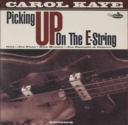 CAROL KAYE Picking up on the E-String Label: Hot wire Gap 00131 Format: LP 10'' 25...