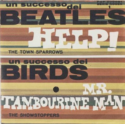 THE TOWN SPARROWS & THE SHOWSTOPPERS Un Successo dei BEATLES & BIRDS Label: POP 200001...