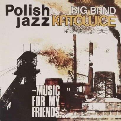 BIG BAND KATOWICE Music for my friends Label: Muza SX 1560 Format: LP Pressage: Poland...