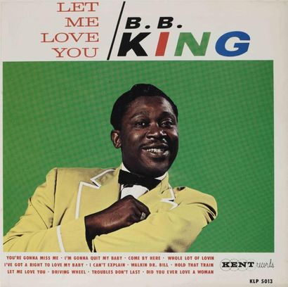 B.B. KING Let me love you Label: Kent KST 513 Format: LP Pressage: U.S.A 1965 Disque...