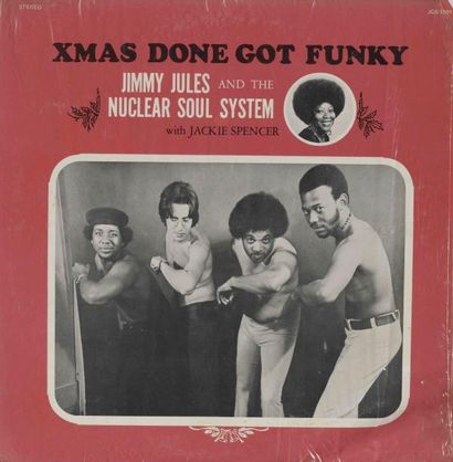 JIMMY JULES & The NUCLEAR Xmas done Got Funky Label: Jim Gem JGS1001 Format: LP Pressage:...