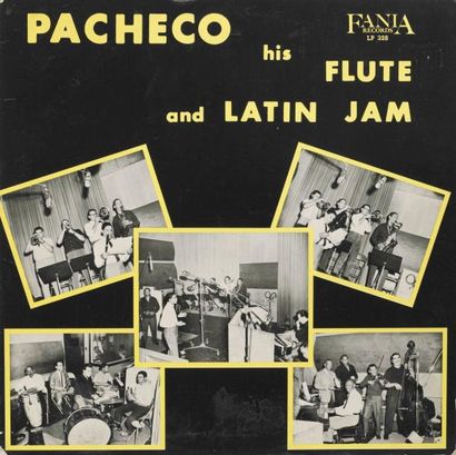 PACHECO His flûte and Latin Jam Label: Fania LP 328 Format: LP Pressage: U.S.A 1965...