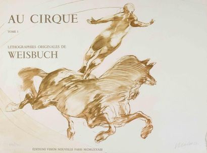 Claude WEISBUCH L'écuyer, couverture de l'ouvrage «Le cirque» Lithographie, signée...
