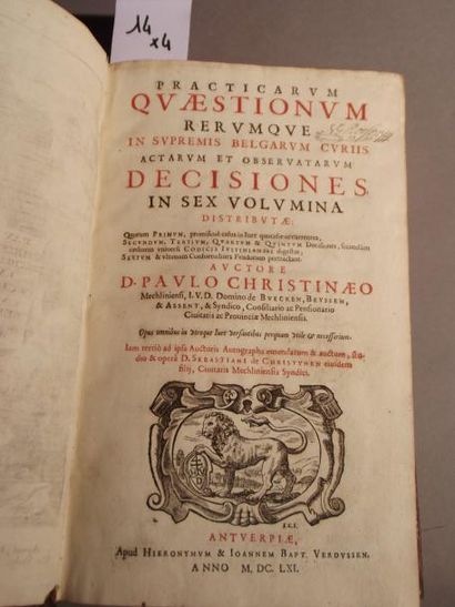 CHRISTINÆO (D. Paulo) Practicarum quæstionum decisiones in sex volumina. 3 vol. Anvers...
