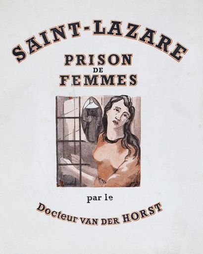 VAN DER HORST Herbert [Docteur] Saint-Lazare, Prison des femmes. Paris, Éditions...