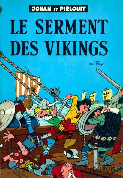 PEYO Johan et Pirlouit Le serment des vikings Edition originale belge Bel état, roussures...