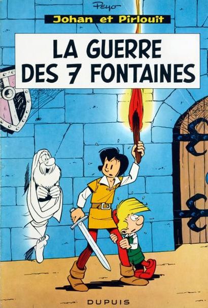 PEYO Johan et Pirlouit La guerre des sept fontaines Edition originale belge Trés...