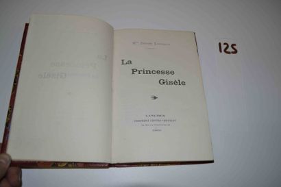 null LAPOULOT (Esther) 

La Princesse Gisèle. 1 vol. _ maroquin. Langres Lepitre-Rigollot...