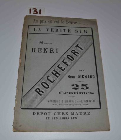 null PICHARD (Henri) 

La vérité sur M. Henri Rochefort. 1 vol. br. Paris Rochette...