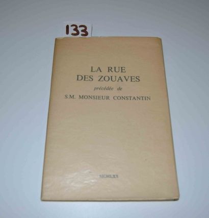 null ROY (Jules) 

 La rue des zouaves, précédée de S.M. Monsieur Constantin. 1 vol....