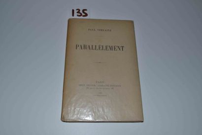null VERLAINE (Paul) 

 Parallèlement. 1 vol. in-8 br. Paris Vanier 1889 (E.O.) ...