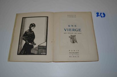null JAMMES (Francis) 

Une vierge. 1 plaqu. In-12 br. Paris Edouard-Joseph 1919...