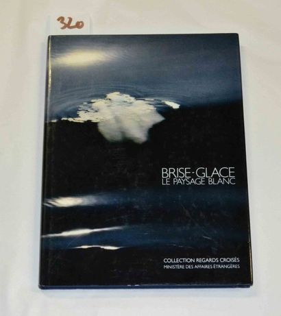 null Brise Glace,

 1 vol relié, Collection regards croisés du ministère des affaires...