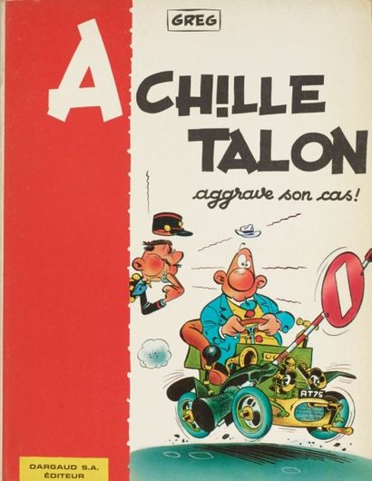 GREG Achille Talon aggrave son cas Edition originale brochée, état neuf (*)