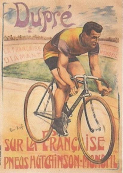 null 1908. Affiche. DUPRE, Cycles La Française-Hutchinson. Victor Dupré, le sprinter...