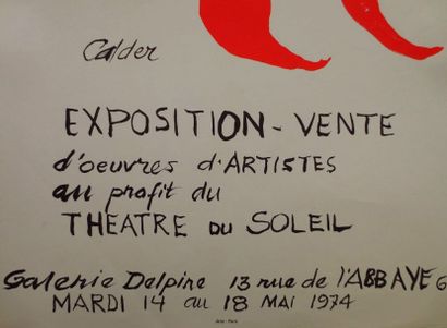 Alexander CALDER (1898-1976) Expo 74 - Galerie Delpire au profit du théâtre du soleil...