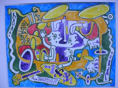 Yvon TAILLANDIER (French born in 1926) "Figuration libre" Original signed acrylic...