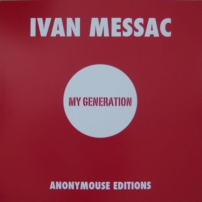 Ivan MESSAC My Generation Série de six sérigraphies originales signées sous couverture...