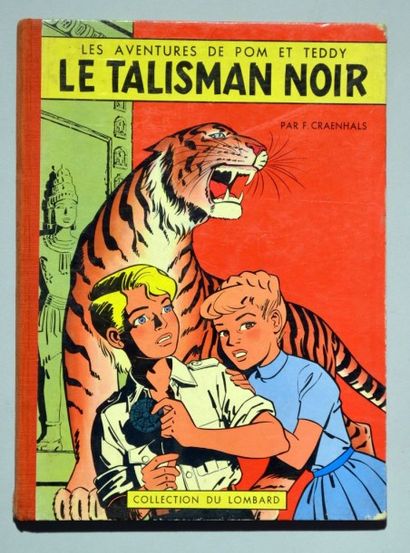 CRAENHALS Pom et Teddy
Le talisman noir
Edition originale belge (angles frottés,...