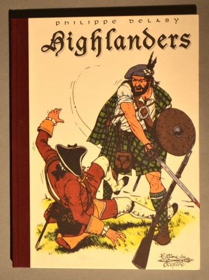 DELABY Highlanders
Tirage de tête édité par Le Spectre numéroté et signé à 500 e...
