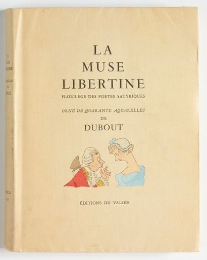 DUBOUT * La muse libertine
Tirage limité numéroté
Très bel état (initiales en page...