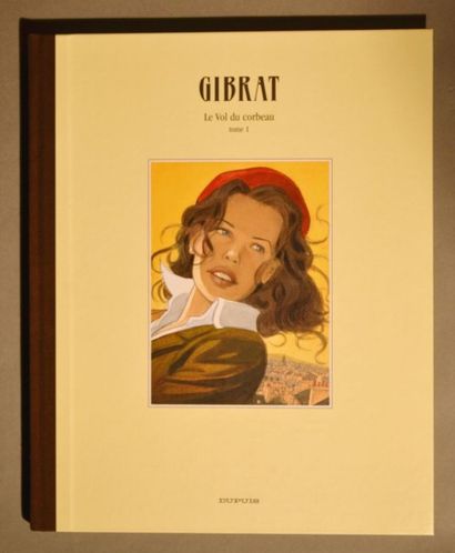 GIBRAT Le vol du Corbeau
Tirage de tête du tome 1 édité par Dupuis numéroté et signé...