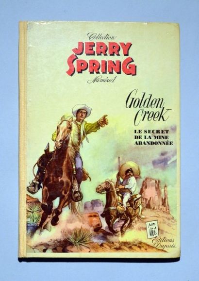 JIJE Jerry Spring
Golden Creek Le secret de mine abandonnée
Edition originale (angles...
