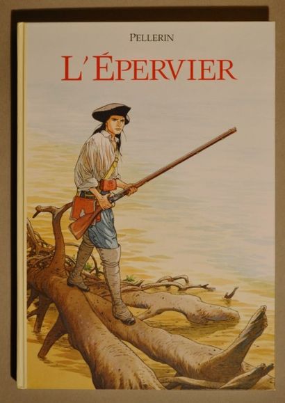 Pellerin L'épervier
Tirage de tête des tomes 5 et 6 numéroté et signé à 400 exem...