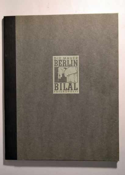 BILAL Die Mauer
Portfolio édité par Futuropoli numéroté et signé à 1500 exemplaires
Proche...