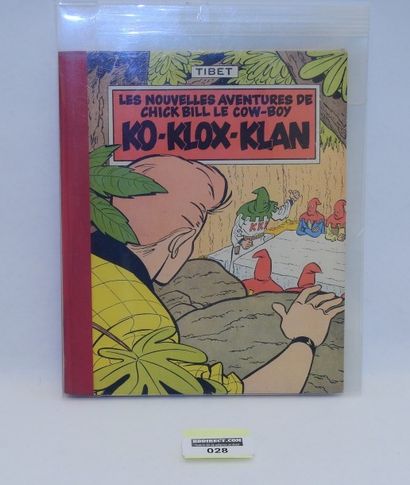 null CHICK BILL par Tibet
Ko Klox Klan
Edition originale (dernier titre ça c'est...
