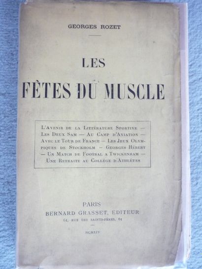 Georges Rozet Livre: «Les fêtes du muscle», 1914
Un des meilleurs livres sur le sport,...