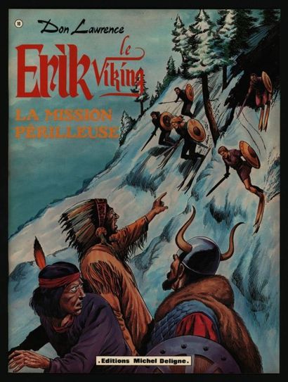 Don LAWRENCE Erik le Viking
Les tomes 2, 3, 4, 5, 10 et 11 édités par Deligne
Etat...