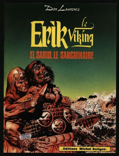 Don LAWRENCE Erik le Viking
Les tomes 2, 3, 4, 5, 10 et 11 édités par Deligne
Etat...