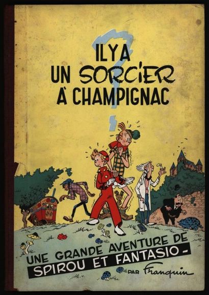FRANQUIN Spirou et Fantasio Il y a un sorcier à Champignac
Edition originale Bel...
