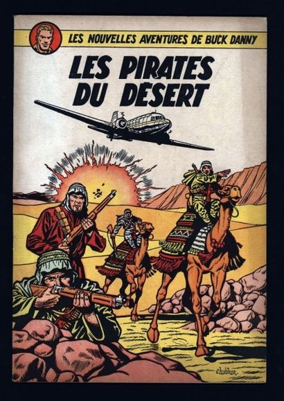 HUBINON Buck Danny Les pirates du désert
Edition originale Bel exemplaire