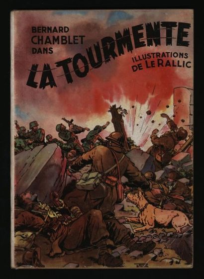 LE RALLIC Bernard Chamblet La Tourmente
Edition originale en très bel état
On y joint...