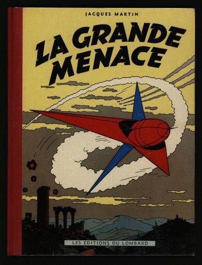 MARTIN Lefranc La grande menace
Edition originale (dernier titre La révolte des gueux)
Bel...