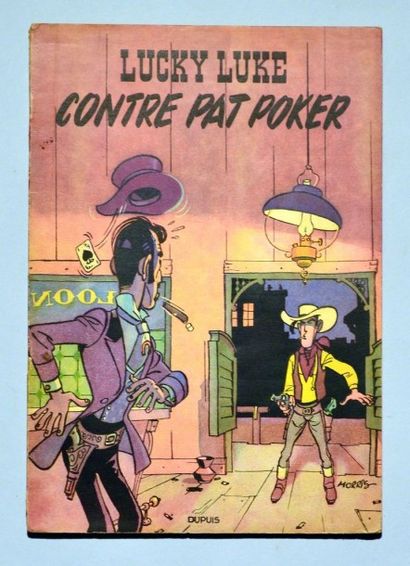 MORRIS Lucky Luke Contre Pat Poker
Edition originale en bon état (petit manque 1...