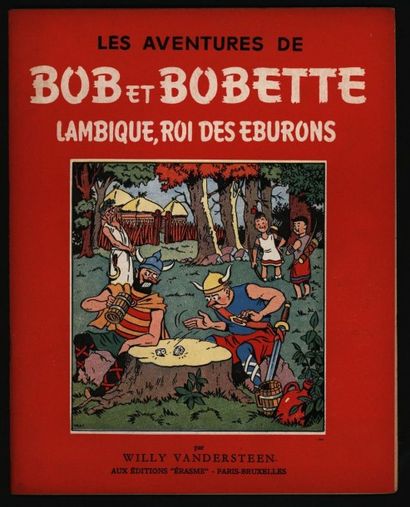 VANDERSTEEN Bob et Bobette Lambique Roi des éburons
Réédition ancienne brochée de...