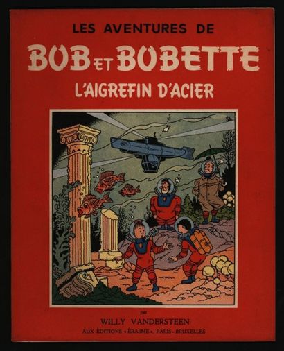VANDERSTEEN Bob et Bobette L'aigrefin d'acier
Edition originale brochée
Dans un état...