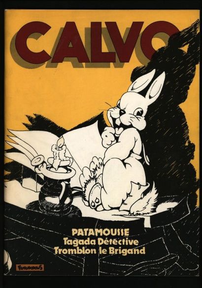 CALVO Patamousse
Edition originale chez Futuropolis
Etat neuf
