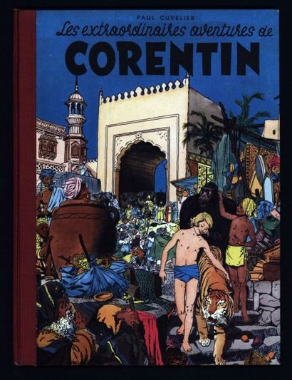 CUVELIER Corentin Les extraordinaires aventures
Edition de 1953
Superbe exemplaire...