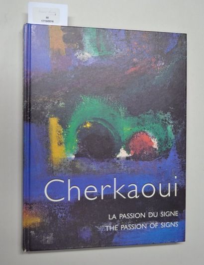 null CHERKAOUI

AHMED CHERKAOUI La passion du signe - The passion of signs. Ed. la...