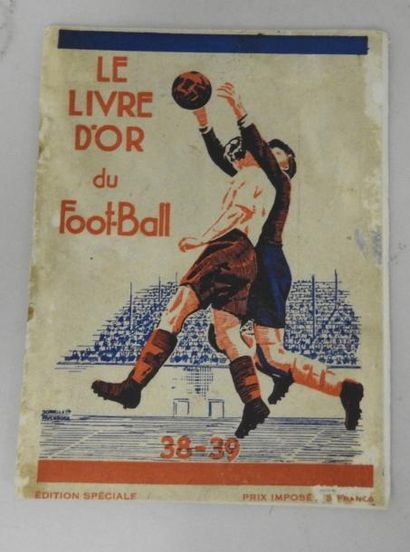 null Le livre d'or du Football. 1938-39. 24 pages. Photos légendées des 38 équipes....